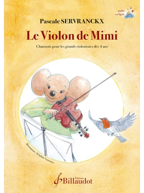 Le Violon de Mimi chansons pour les grands violonistes dès 4 ans