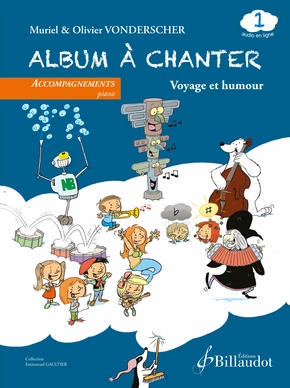 Album à chanter - volume 1 : Voyage et humour - PROF 